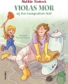 Violas Mor Og Den Kæmpestore Lort