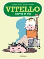 Vitello Graver Et Hul - 
