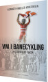 Vm I Banecykling