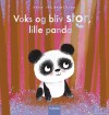 Voks Og Bliv Stor Lille Panda - 
