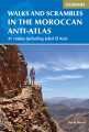 Walks And Scrambles In The Moroccan Anti-Atlas