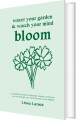 Water Your Garden And Watch Your Mind Bloom