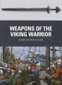 Weapons Of The Viking Warrior