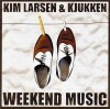 Kim Larsen Og Kjukken - Weekend Music - 