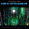 Jean Michel Jarre - Welcome To The Other Side - Live In Notre-Dame - 