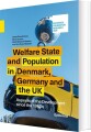 Welfare State And Population In Denmark Germany And The Uk - 