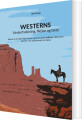 Westerns - Underholdning Fiktion Og Fakta - 