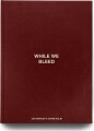 While We Bleed - 