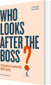 Who Looks After The Boss