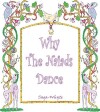 Why The Niaids Dance - 