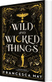 Wild And Wicked Things