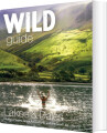 Wild Guide Lake District And Yorkshire Dales