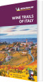 Wine Trails Of Italy