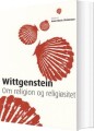 Wittgenstein Om Religion Og Religiøsitet - 