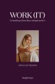 Work It - En Håndbog Til Fremtidens Arbejdsmarked