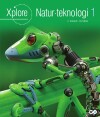 Xplore Naturteknologi 1 Lærerhåndbog - 2 Udgave - 