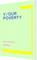 Your Poverty - 