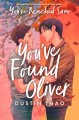 You Ve Found Oliver