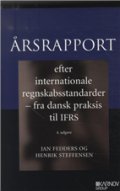 årsrapport efter internationale regnskabsstandarder - fra dansk praksis til ifrs - bog