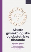 Akutte Gynækologiske Og Obstetriske Tilstande