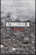 alumiguulik - bog