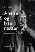 anelser og lyse nætter - romaner 1992-2002 - bog
