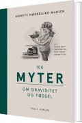 100 Myter Om Graviditet Og Fødsel