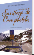 70 Dage Til Santiago De Compostela