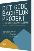 Bacheloropgaven I Sundhedsuddannelserne