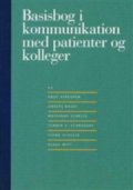 basisbog i kommunikation med patienter og kolleger - bog