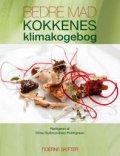 bedre mad - kokkenes klimakogebog - bog