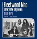 Fleetwood Mac - Before The Beginning 1968-1970 - Rare Live Demo Sessions