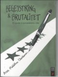 begejstring og brutalitet - bog