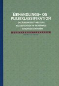behandlings- og plejeklassifikation og sundhedsstyrelsens klassifikation af personale i sundhedssektoren - bog