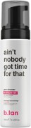 Btan - Ain T Nobody Got Time For That Pre-Shower Tan - 200 Ml