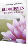 Buddhismen I Den Moderne Hverdag