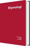 dansk etymologisk ordbog - bog