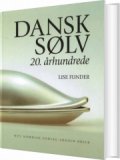 dansk sølv - 20. århundrede - bog