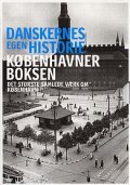 danskernes egen historie - københavner boksen - DVD