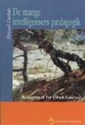 de mange intelligensers pædagogik - bog
