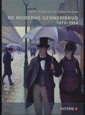 de moderne gennembrud 1870-1914 - bog