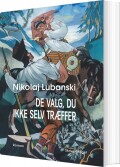 De Valg Du Ikke Selv Træffer