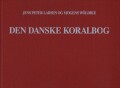 den danske koralbog - melodisamling til den danske salmebog - i 4-stemmig udsættelse - bog