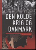 den kolde krig og danmark - bog