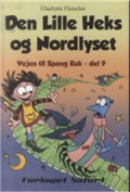 den lille heks og nordlyset - vejen til spang kuk, del 9 - bog