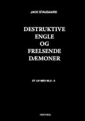 destruktive engle og frelsende dæmoner - bog