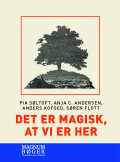 Det Er Magisk At Vi Er Her