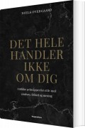 Det Hele Handler Ikke Om Dig - Bog