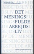 det meningsfulde arbejdsliv - bog