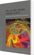 det sociale arbejdes daglige praksis - bog
